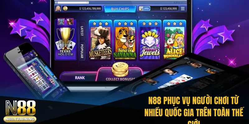 Trang chủ 47 N88 phục vụ người chơi từ nhiều quốc gia trên toàn thế giới